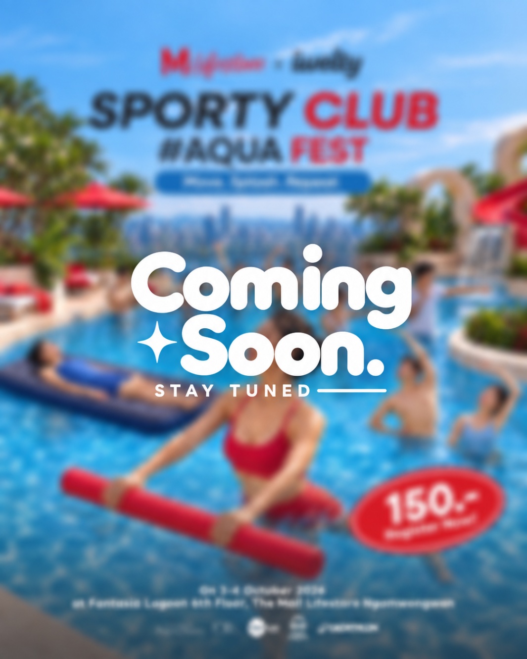 THE MALL LIFESTORE SPORTY CLUB #AQUA FEST (DAY 1)